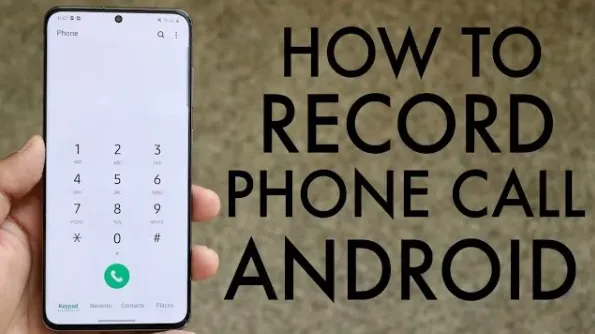How to Turn on Call Recording on Any Android Phone (Legally) | 2025 Guide