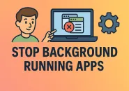 How to Stop Apps From Running in Background on Android (2025 Guide)